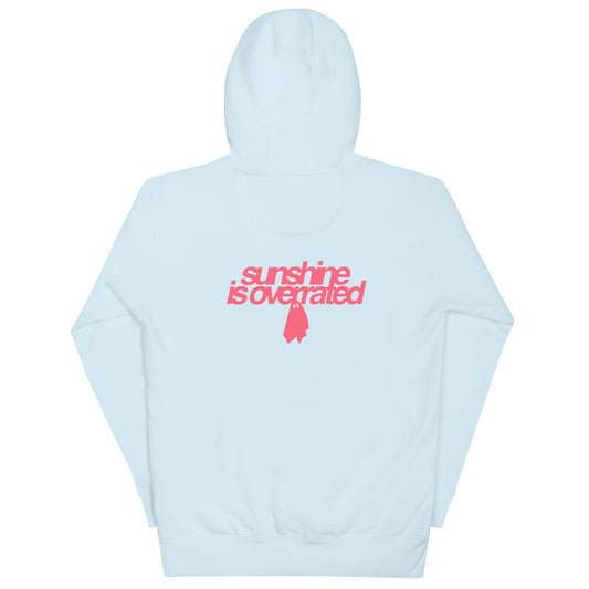 Sunshine Is Overrated Hoodie Sky Blue